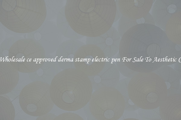 Buy Wholesale ce approved derma stamp electric pen For Sale To Aesthetic Clinics