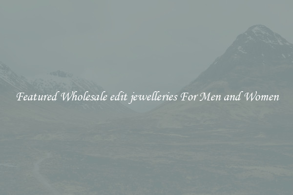 Featured Wholesale edit jewelleries For Men and Women