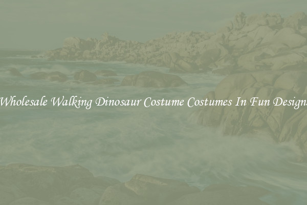 Wholesale Walking Dinosaur Costume Costumes In Fun Designs