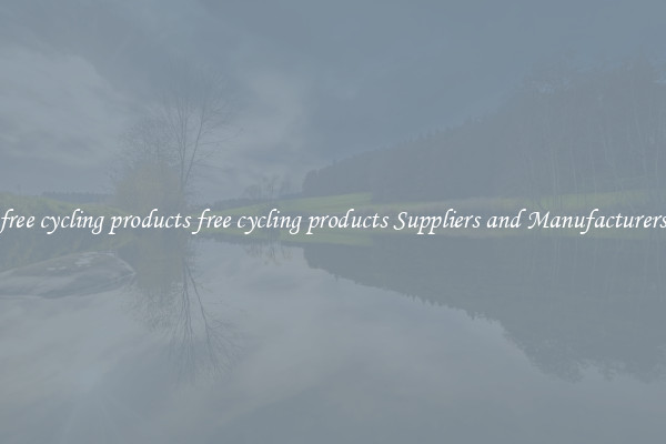 free cycling products free cycling products Suppliers and Manufacturers